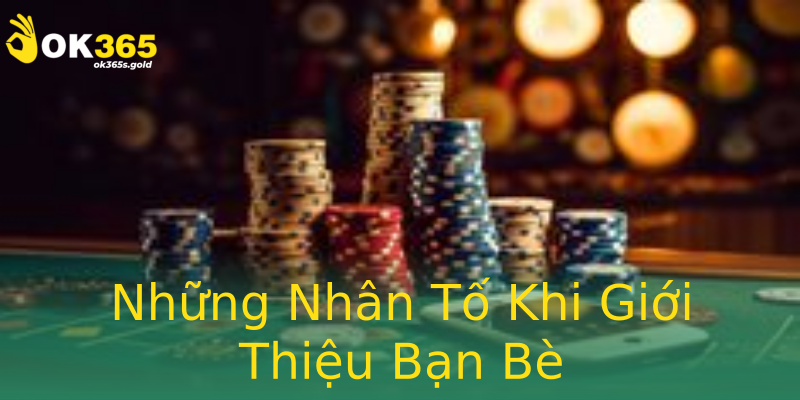 Những Nhân Tố Khi Giới Thiệu Bạn Bè